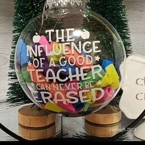 Teacher ornament - The Influence of a Teacher Can Never be Erased